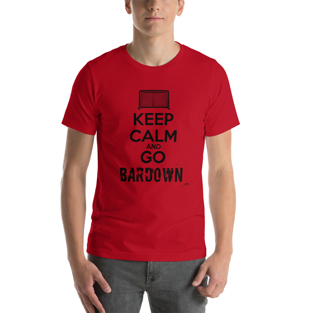 KEEP CALM and GO BARDOWN (black text) Unisex T-Shirt
