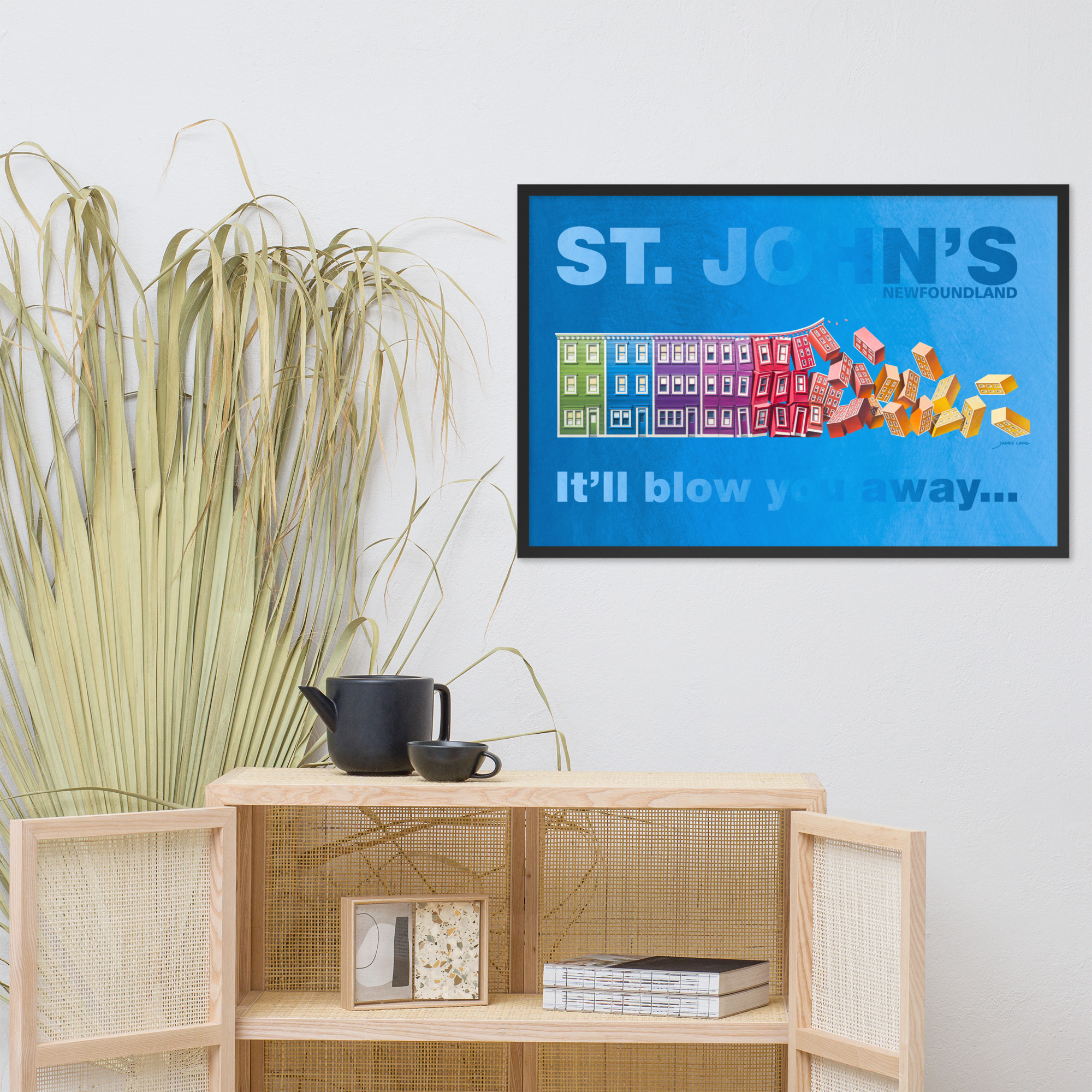 ST. JOHN'S It'll blow you away... Framed Print - 24×36